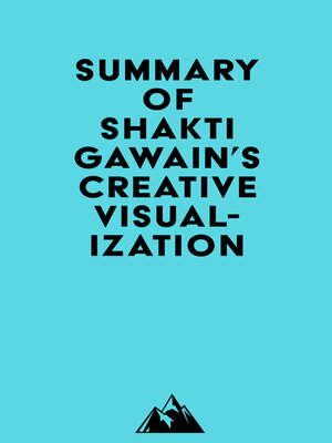 cover image of Summary of Shakti Gawain's Creative Visualization